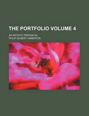 Book cover for The Portfolio Volume 4; An Artistic Periodical