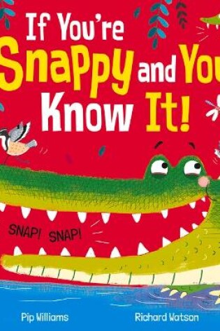 Cover of If You're Snappy and You Know It!