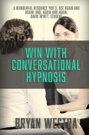 Cover of Win With Conversational Hypnosis