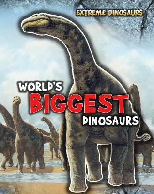 Book cover for World's Biggest Dinosaurs