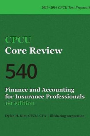 Cover of Cpcu Core Review 540, Finance and Accounting for Insurance Professionals