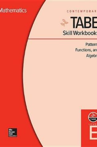 Cover of Tabe Skill Workbooks Level E: Patterns, Functions, and Algebra (10 Copies)