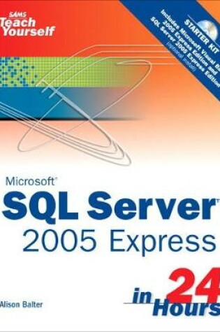 Cover of Sams Teach Yourself SQL Server 2005 Express in 24 Hours