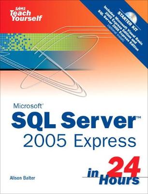 Cover of Sams Teach Yourself SQL Server 2005 Express in 24 Hours