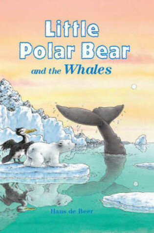 Cover of Little Polar Bear and the Whales