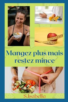 Book cover for Mangez plus mais restez mince