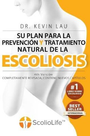 Cover of Su plan para la prevenci�n y tratamiento natural de la escoliosis (4th Versi�n)