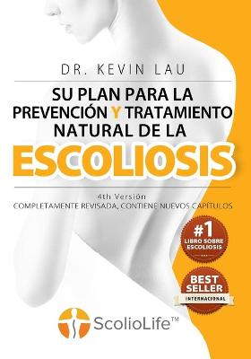 Book cover for Su plan para la prevenci�n y tratamiento natural de la escoliosis (4th Versi�n)