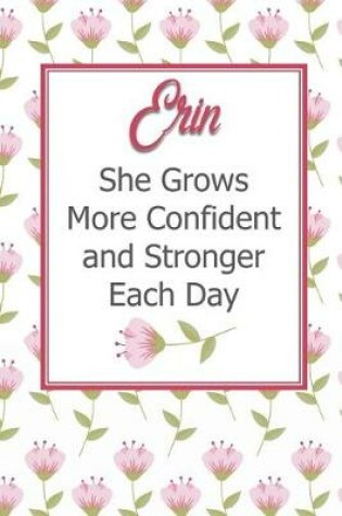 Cover of Erin She Grows More Confident and Stronger Each Day