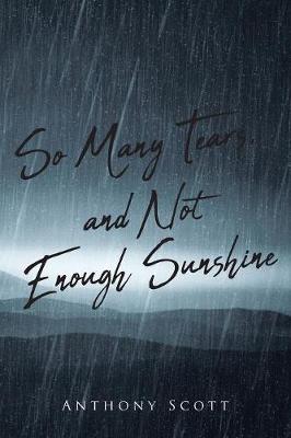 Book cover for So Many Tears, and Not Enough Sunshine