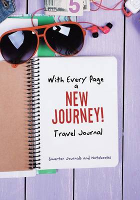 Book cover for With Every Page a New Journey! Travel Journal