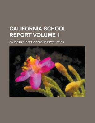 Book cover for California School Report Volume 1