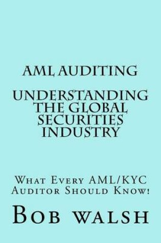 Cover of AML Auditing - Understanding Global Securities Industry