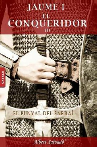 Cover of El Punyal del Sarra  (Jaume I El Conqueridor)