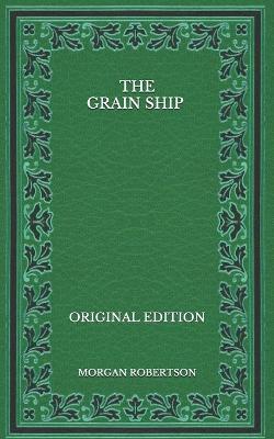 Book cover for The Grain Ship - Original Edition