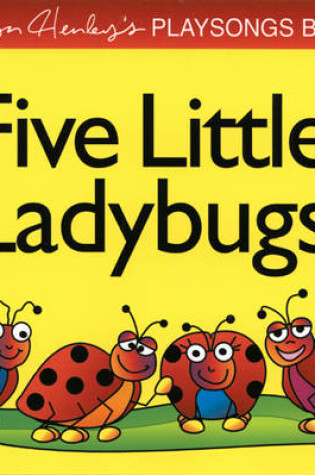 Cover of Playsong Books: Five Little Lady Bugs