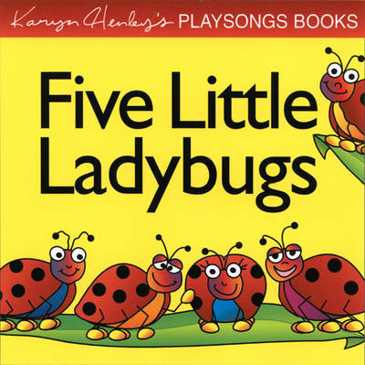 Book cover for Playsong Books: Five Little Lady Bugs