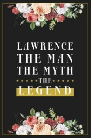 Cover of Lawrence The Man The Myth The Legend