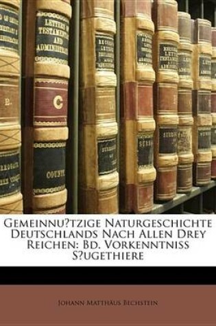 Cover of Gemeinnu?tzige Naturgeschichte Deutschlands Nach Allen Drey Reichen