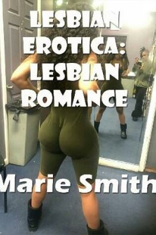 Cover of Lesbian Erotica: Lesbian Romance