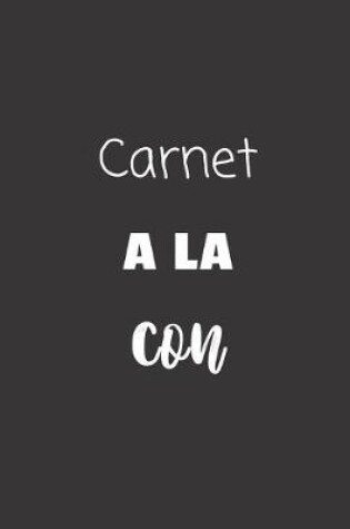 Cover of Carnet a la con