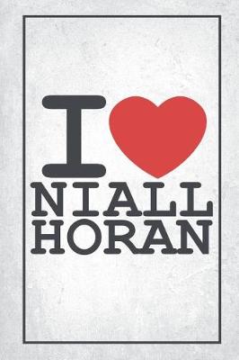 Book cover for I Love Niall Horan