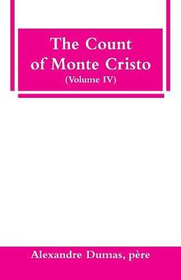 Book cover for The Count of Monte Cristo (Volume IV)