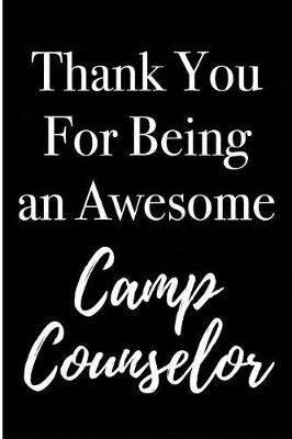 Book cover for Thank You For Being an Awesome Camp Counselor