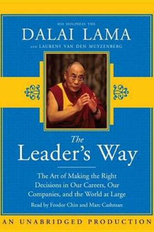 Cover of The Leader's Way: The Art of Making the Right Decisions in Our Careers, Our Companies, and the World at Large