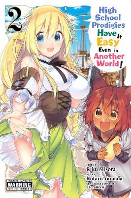 Book cover for High School Prodigies Have It Easy Even in Another World!, Vol. 2