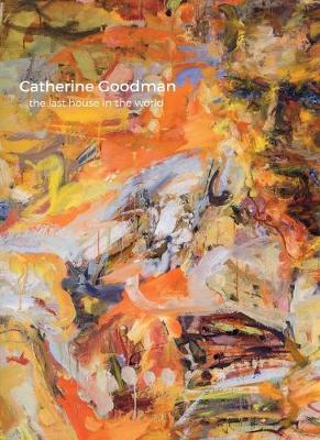 Book cover for Catherine Goodman - the Last House in the World