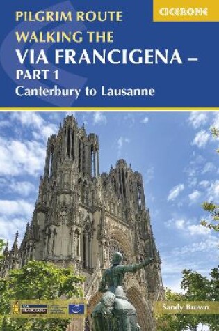 Cover of Walking the Via Francigena Pilgrim Route - Part 1