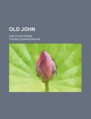 Book cover for Old John; And Other Poems