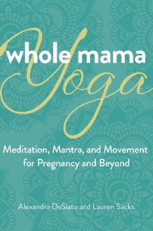 Cover of Whole Mama Yoga