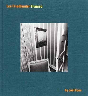 Book cover for Lee Friedlander Framed by Joel Coen