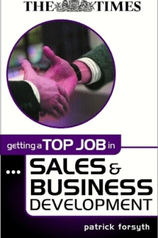 Cover of Getting a Top Job in Sales and Business Development