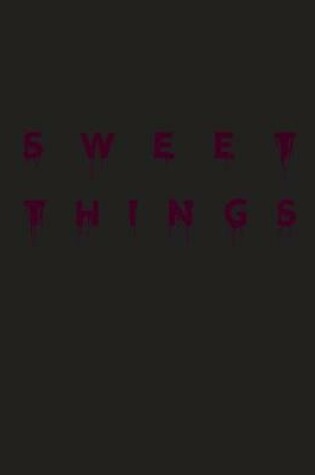 Cover of Sweet Things