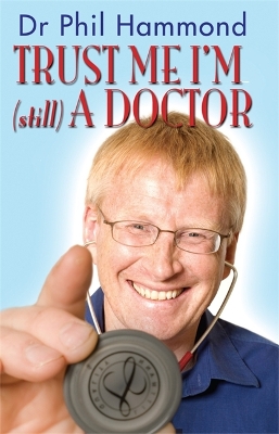 Book cover for Trust Me, I'm (Still) a Doctor