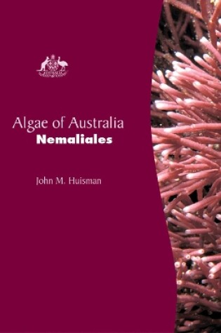 Cover of Algae of Australia: Nemaliales