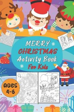 Cover of Merry Christmas Activity For Kids Ages 4-6