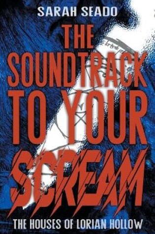 Cover of The Soundtrack to Your Scream