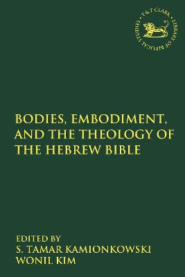 Book cover for Bodies, Embodiment, and Theology of the Hebrew Bible