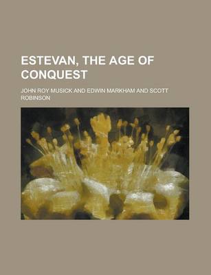 Book cover for Estevan, the Age of Conquest