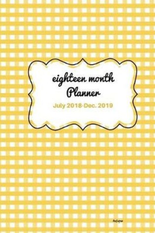 Cover of Eighteen Month Planner July 2018 - Dec.2019 Antique