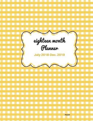 Book cover for Eighteen Month Planner July 2018 - Dec.2019 Antique