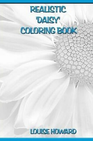 Cover of Realistic 'Daisy' Coloring Book