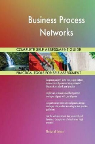 Cover of Business Process Networks Complete Self-Assessment Guide