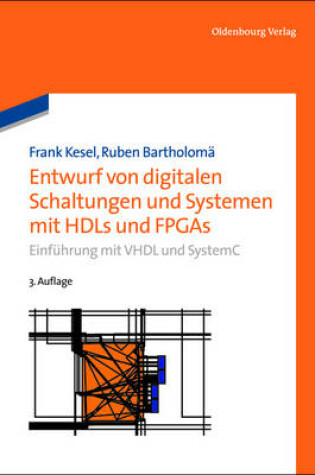 Cover of Entwurf von digitalen Schaltungen und Systemen mit HDLs und FPGAs