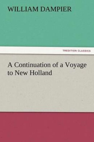 Cover of A Continuation of a Voyage to New Holland