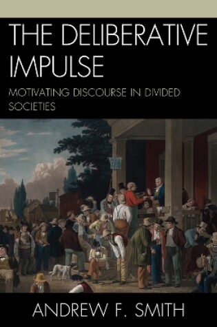 Cover of The Deliberative Impulse